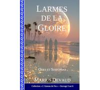 Larmes de la Gloire: Un pacte d'alliance nouvelle entre Dieu et l'humanité