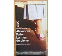 Larmes de pierre: Une enfance africaine