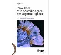 L'armillaire et le pourridié-agaric des végétaux ligneux