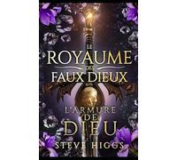 L'Armure de Dieu: Le Royaume des Faux Dieux