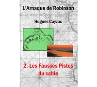L'Arnaque de Robinson: 2. Les Fausses Pistes du sable