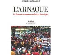 Jean de Maillard – L'arnaque – La finance au-dessus des lois et des règles – Broché