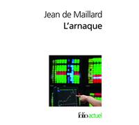 L'arnaque Jean de Maillard (Auteur)