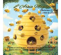 L'Arnia Magica: ...indovina l'Ape sotto le Stelle - vol 1
