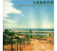 Laroca - Friends in Far Away Place [Import]