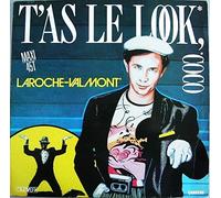 laroche-valmont - t'as le look