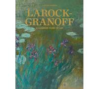 Larock-Granoff A hundred years of art - Clotilde Scordia - Mare & Martin - relié - Beau livre