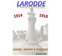 Larodde 1914-1918 Mémoire Et Patrimoin (Auteur)