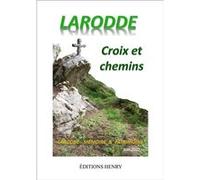 Larodde Croix et chemins Association Mémoire (Auteur)