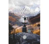 L'aroma di una visione