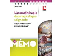 L'aromathérapie dans la pratique soignante Philippe Bordieu (Auteur)