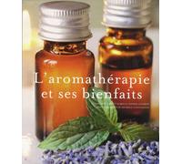 L'aromathérapie et ses bienfaits
