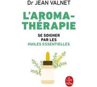 L'Aromathérapie Jean Valnet (Auteur)