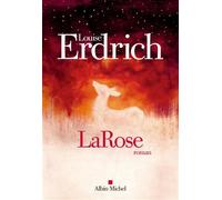 LaRose - Louise Erdrich - Albin Michel - broché - Roman