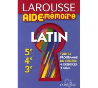 Larousse Aide-Mémoire Latin 5e-4e-3e