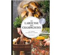Larousse des champignons Collectif (Auteur)