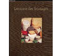 Larousse des fromages