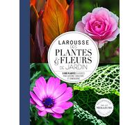Larousse des plantes et fleurs de jardin