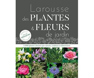 Larousse des plantes et fleurs de jardin