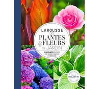 Larousse des plantes et fleurs de jardin - NP - Collectif - Larousse - relié - Beau livre