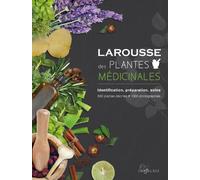 Larousse des plantes médicinales