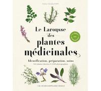 Andrew Chevallier – Larousse des plantes médicinales – Identification, Préparation, Soins – NE