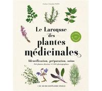 Andrew Chevallier – Larousse des plantes médicinales – Identification, Préparation, Soins – NE