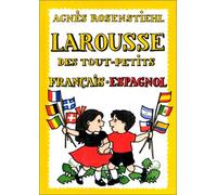 Larousse des tout-petits: Français-espagnol