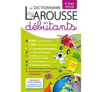Larousse dictionnaire des débutants 6/8 ans CP/CE