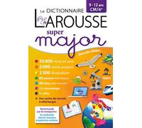 Larousse dictionnaire super major 9/12 ans: CM/6e