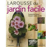 Larousse du jardin facile