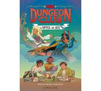 LAROUSSE Dungeon club tome 1