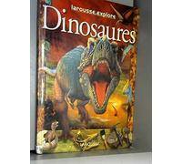 Larousse.explore Les dinosaures