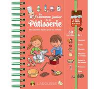 Larousse – Le Larousse Junior de la pâtisserie – Des recettes faciles pour les enfants !