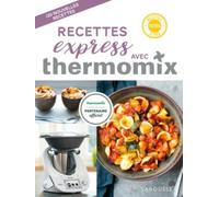 Larousse – Recettes express avec Thermomix – Livre de cuisine