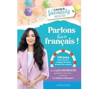 LAROUSSE VACANCES ADULTES - Parlons bien français !