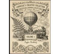 Larousse's Creative Collection: DIY with Vintage Illustrations - VOLUME 1