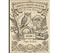 Larousse's Creative Collection: DIY with Vintage Illustrations - VOLUME 3