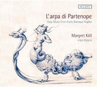 L'arpa di Partenope - Harp Music from Early Baroque Naples by Margret Koll (2014-04-08)