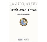L'arpenteur du cosmos : Entretiens avec Trinh Xuan Thuan