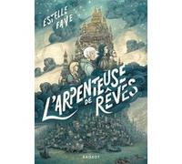 L'Arpenteuse de rêves Estelle Faye (Auteur)
