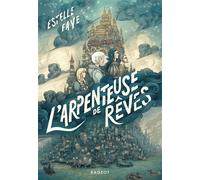 L'Arpenteuse de rêves - Estelle Faye - Rageot - broché - Roman adolescent