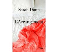 L'Arrangement - Sarah Dunn - Le Cherche-Midi - broché - Roman