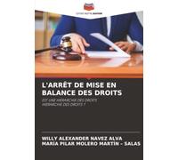 L'ARRÊT DE MISE EN BALANCE DES DROITS: EST UNE HIÉRARCHIE DES DROITSHIÉRARCHIE DES DROITS ?