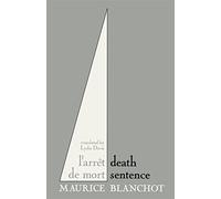 L'Arret de Mort=: Death Sentence by Maurice Blanchot (5-Sep-2000) Paperback