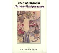 Oser Warszawski – L'Arrière-Montparnasse – Gallimard