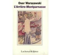 L'Arrière-Montparnasse Oser Warszawski (Auteur)