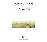 L'Arrière-pays Yves Bonnefoy (Auteur)