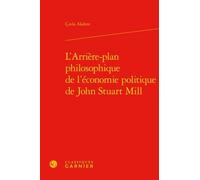 L'arrière-Plan Philosophique De L'économie Politique De John Stuart Mill