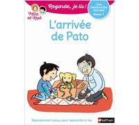 L'arrivée de Pato – Regarde, je lis – Lecture CP Niveau 1 – Nathan